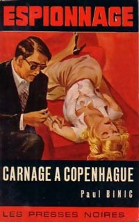 Carnage à Copenhague - Paul Binic -  Espionnage - Livre