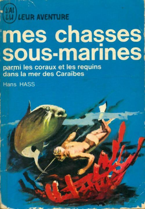 Livrenpoche : Mes chasses sous-marines - Hans Hass - Livre