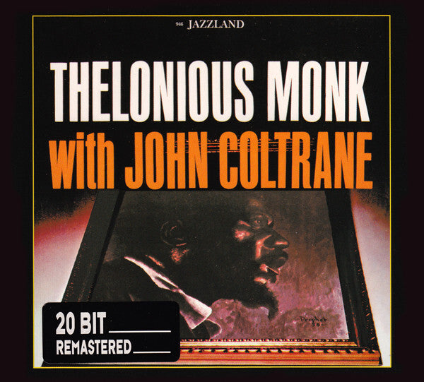 Thelonious Monk With John Coltrane - Thelonious monk with john coltrane - Thelonious Monk With John Coltrane - CD