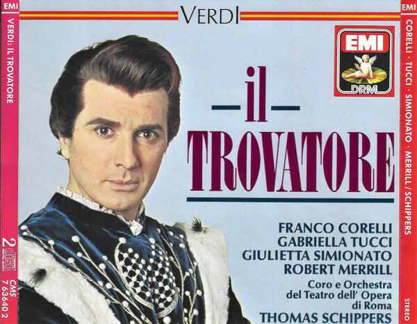 Verdi*, Franco Corelli, Gabriella Tucci, Giulietta Simionato, Robert Merrill, Chorus* And Orchestra Of The Teatro Dell'Opera di Roma*, Thomas Schippers - Il Trovatore - Verdi, Gabriella Tucci, Franco Corelli, Giulietta Simionato, Robert Merrill, Chorus And Orchestra Of The Teatro Dell'Opera di Roma, Thomas Schippers - CD