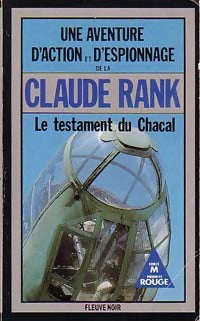 Livrenpoche : Le testament du Chacal - Claude Rank - Livre