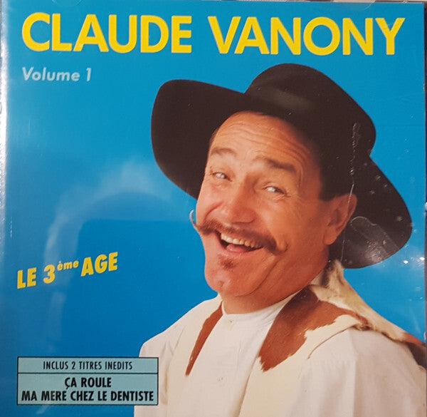 Claude Vanony - Volume 1 Le 3ème Age - Claude Vanony - CD
