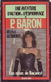 Livrenpoche : Les roses de Bucarest - Michel Germont - Livre