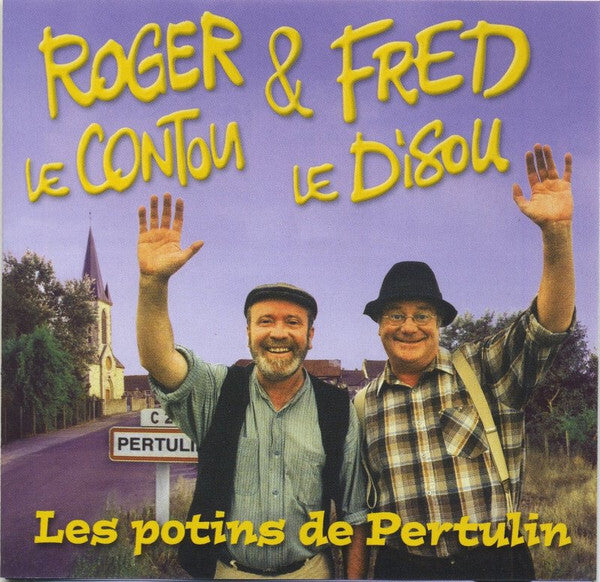 Roger Le Contou & Fred Le Disou - Les Potins De Pertulin - Roger Le Contou & Fred Le Disou - CD