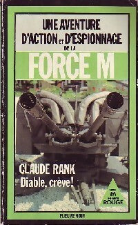 Livrenpoche : Diable, crève ! - Claude Rank - Livre
