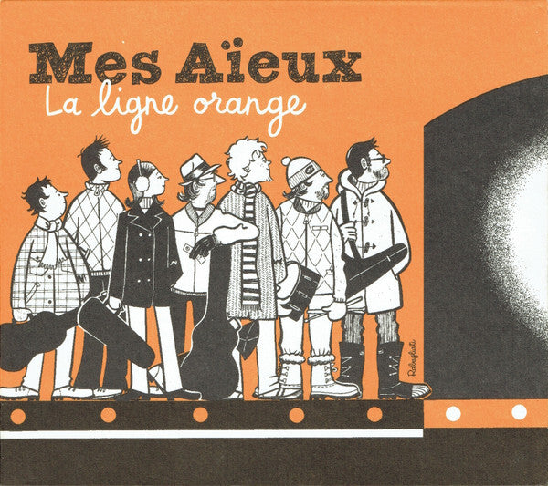 Mes Aïeux - La Ligne Orange - Mes Aïeux - CD