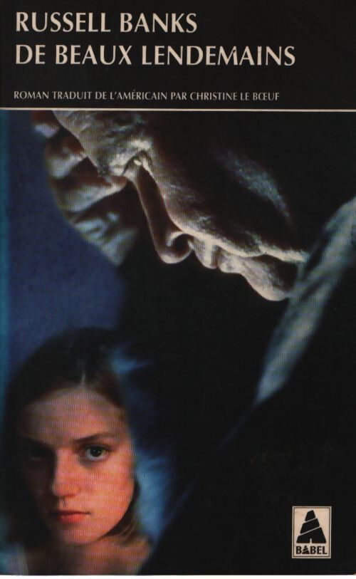 De beaux lendemains - Russell Banks - Livre