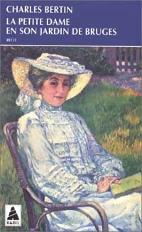 Livrenpoche : La petite dame en son jardin de Bruges - Charles Bertin - Livre