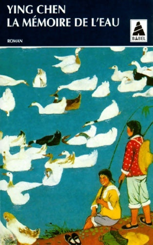 Livrenpoche : La mémoire de l'eau - Ying Chen - Livre