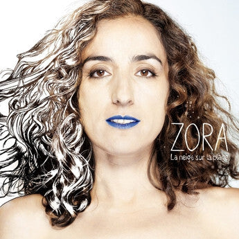 Zora (4) - La Neige Sur La Plage - Zora (4) - CD