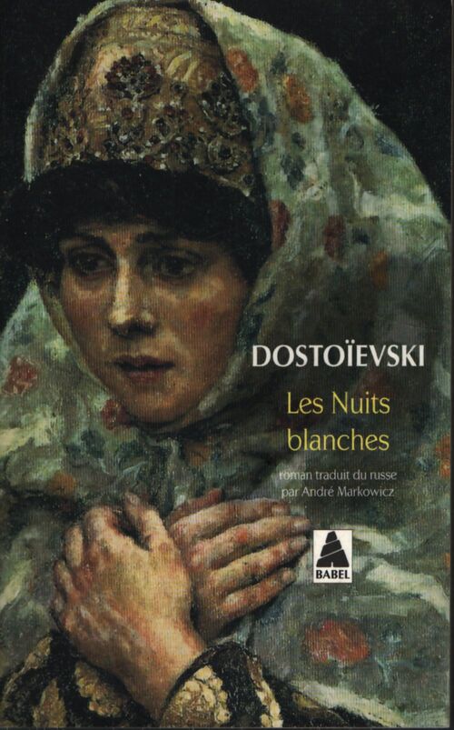 Les nuits blanches - Fedor Dostoïevski - Livre