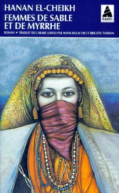 Livrenpoche : Femmes de sable et de myrrhe - Hanan El-Cheikh - Livre