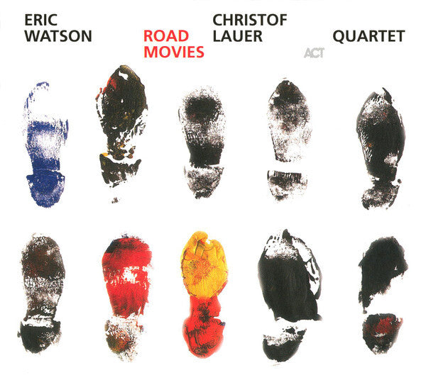 Eric Watson - Christof Lauer Quartet - Road Movies - Eric Watson - CD