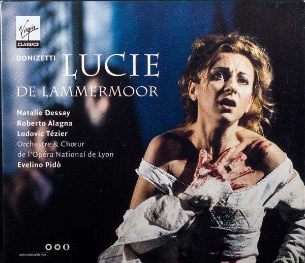 Donizetti* - Natalie Dessay, Roberto Alagna, Ludovic Tézier, Orchestre* & Ch?urs de l'Opéra National de Lyon*, Evelino Pidò - Lucie De Lammermoor - Donizetti - CD