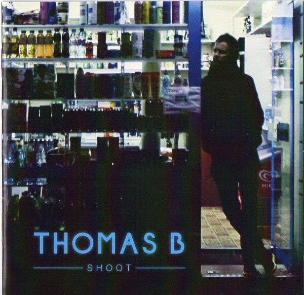 Thomas B - Shoot - Thomas B - CD