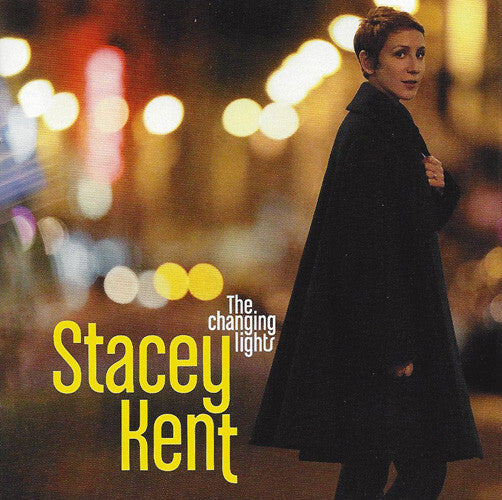 Stacey Kent - The Changing Lights - Stacey Kent - CD