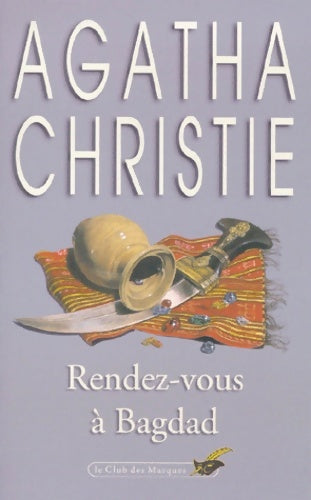 Livrenpoche : Rendez-vous à Bagdad - Agatha Christie - Livre