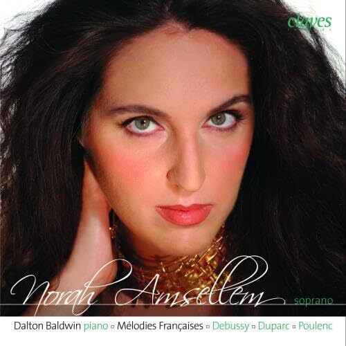 Debussy, Duparc, Poulenc : Mélodies Françaises pour Soprano et Piano. Amsellem - Norah Amsellem - Dalton Baldwin - CD