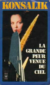 Livrenpoche : La grande peur venue du ciel - Heinz G. Konsalik - Livre