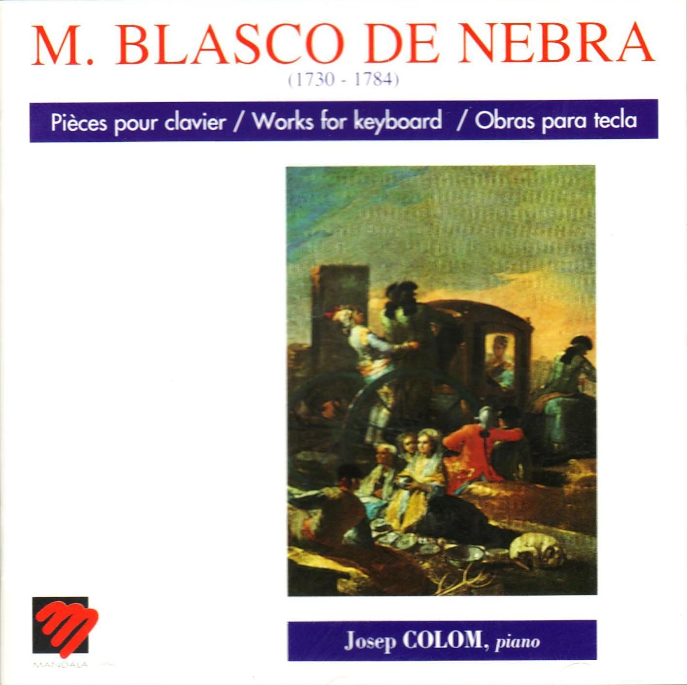 Blasco de Nebra : Pieces Pour Clavier -  - CD