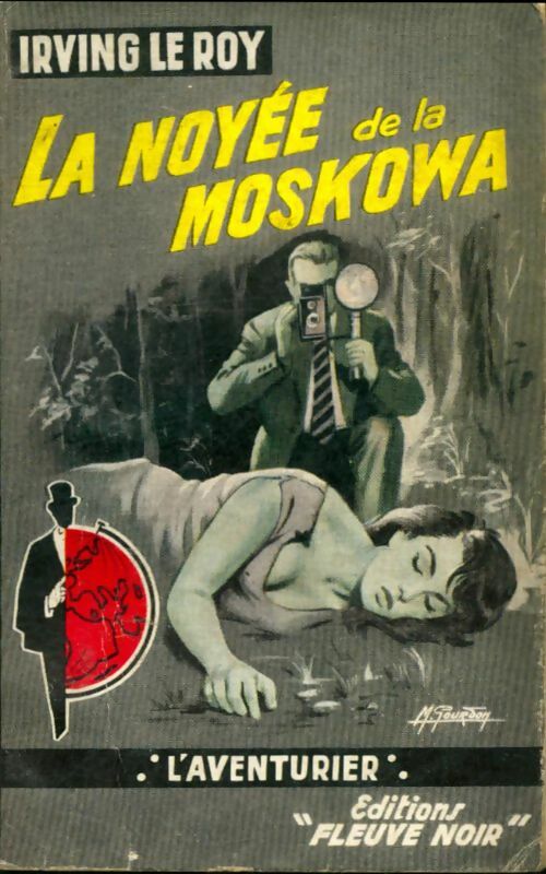 Livrenpoche : La noyée de la Moskova - Irving Le Roy - Livre