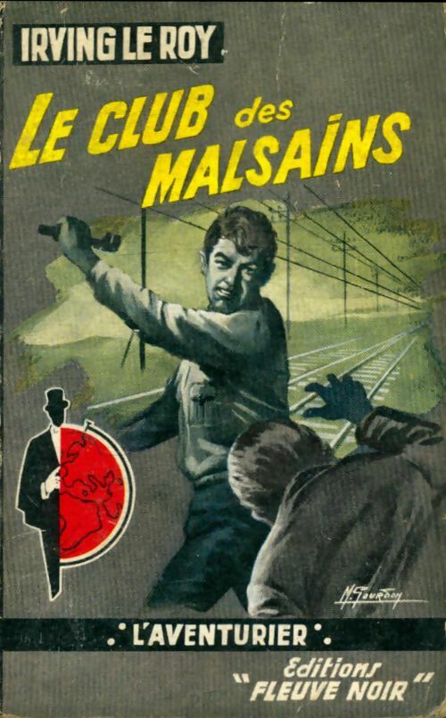 Livrenpoche : Le club des malsains - Irving Le Roy - Livre