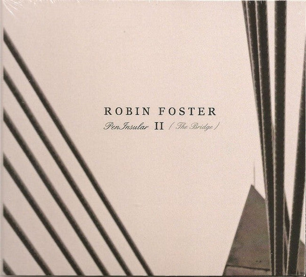 Robin Foster - PenInsular II - The Bridge - Robin Foster - CD