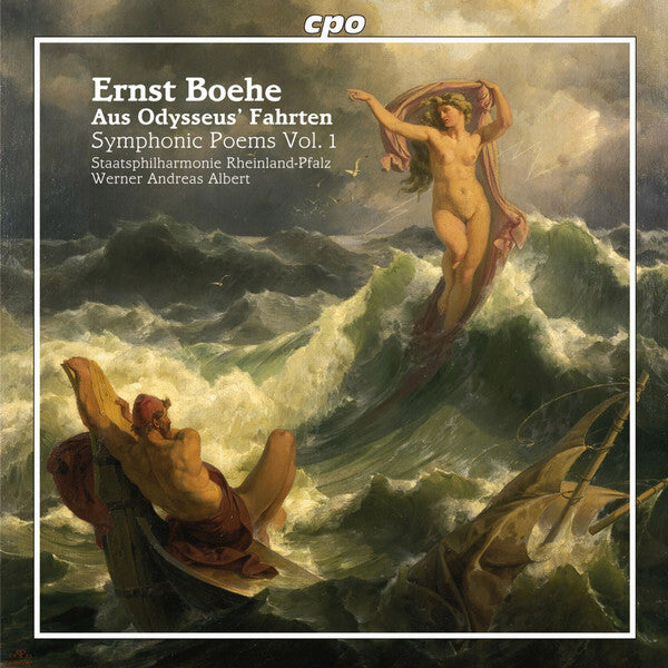 Ernst Boehe - Staatsphilharmonie Rheinland-Pfalz, Werner Andreas Albert - Aus Odysseus' Fahrten (Symphonic Poems Vol. 1) - Ernst Boehe - CD