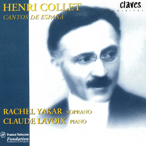 Henri Collet - Rachel Yakar, Claude Lavoix - Cantos De Espana - Henri Collet - CD