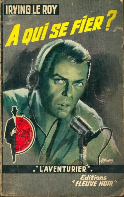 Livrenpoche : A qui se fier ? - Irving Le Roy - Livre