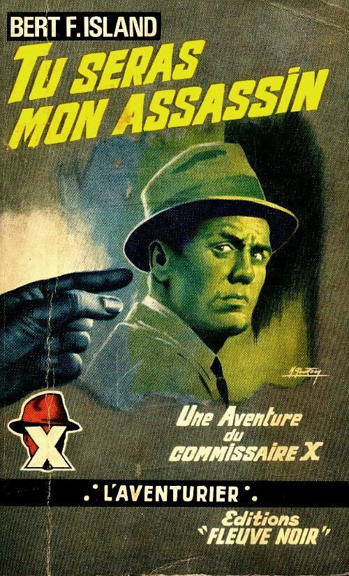 Tu seras mon assassin - Bert E. Island - Livre