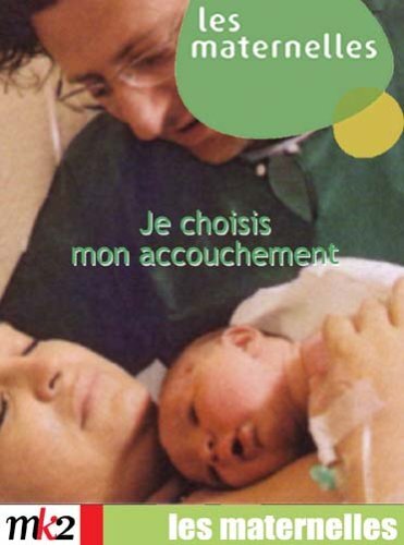 Les maternelles vol.2 : Je choisis mon accouchement - XXX - DVD