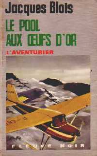 Livrenpoche : Le pool aux oeufs d'or - Jacques Blois - Livre