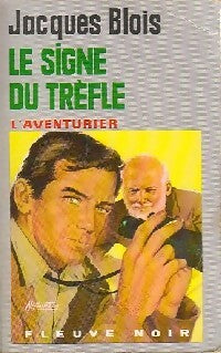 Livrenpoche : Le signe du trèfle - Jacques Blois - Livre