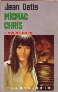Livrenpoche : Micmac Chris - Jean Detis - Livre