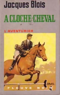 Livrenpoche : A cloche-cheval - Jacques Blois - Livre