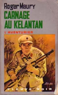 Livrenpoche : Carnage au Kelantan - Roger Maury - Livre