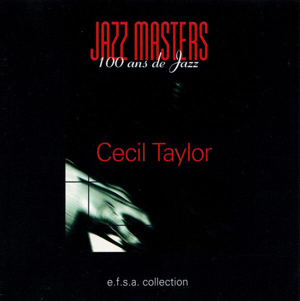 Cecil Taylor - Jazz masters - Cecil Taylor - CD