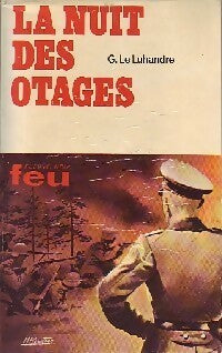 Livrenpoche : La nuit des otages - Georges Le Luhandre - Livre