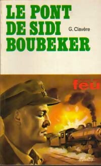 Livrenpoche : Le pont de Sidi Boubeker - Georges Clavère - Livre