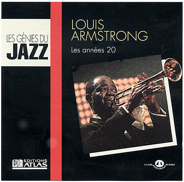 Louis Armstrong - Les années 20 - louis armstrong - CD
