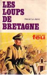 Livrenpoche : Les loups de Bretagne - Hervé Le Janic - Livre