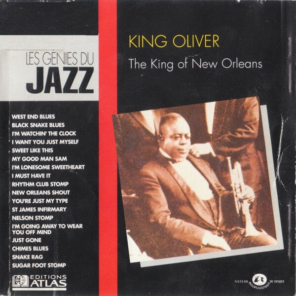 King Oliver - The king of new orleans - King Oliver - CD