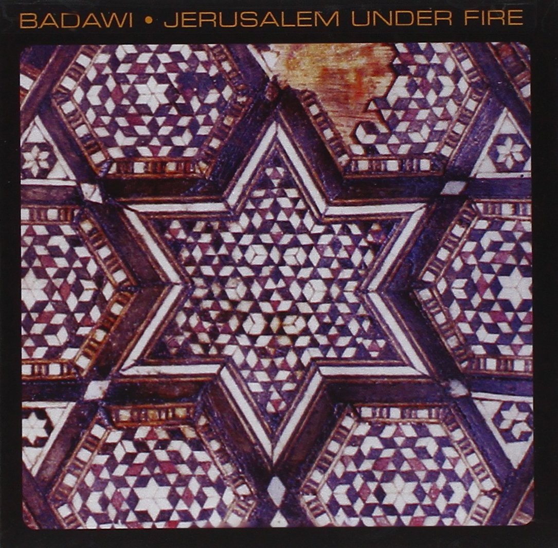 Badawi - Jerusalem under fire - Badawi - CD