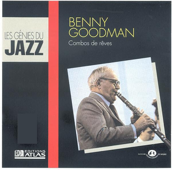 Benny Goodman - Combos de rêves - Benny Goodman - CD