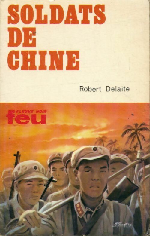 Livrenpoche : Soldats de Chine - Robert Delaite - Livre