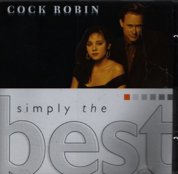 Cock Robin - When your heart is weak - Cock Robin - CD