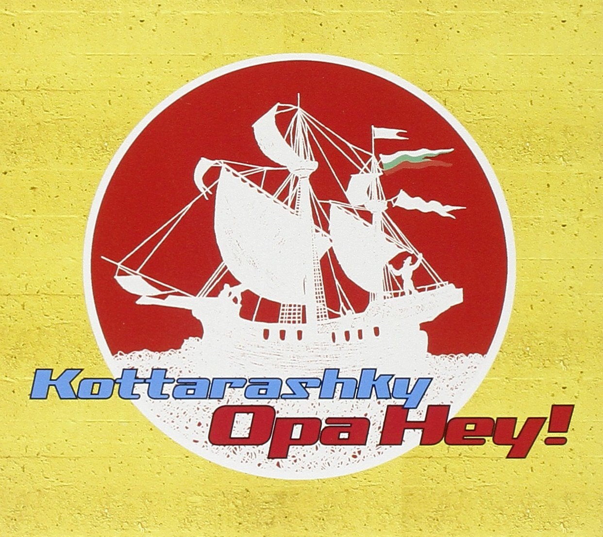 Kottarashky - Opa hey ! - Kottarashky - CD