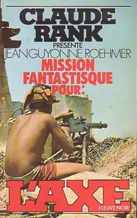 Livrenpoche : Mission fantastique pour l'Axe - Jean-Guyonne Roehmer - Livre