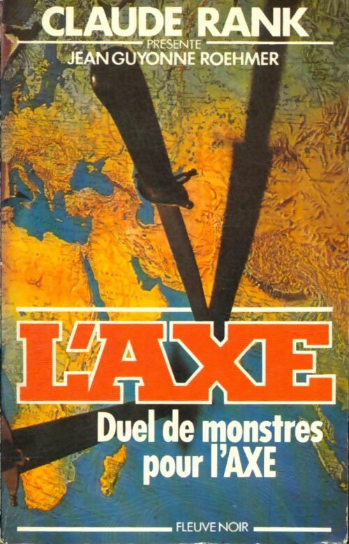 Livrenpoche : Duel de monstres pour l'Axe - Jean-Guyonne Roehmer - Livre